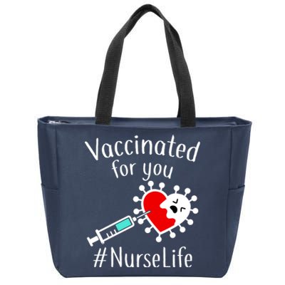 Vaccinated For You #NurseLife Zip Tote Bag