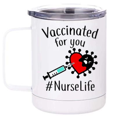 Vaccinated For You #NurseLife 12 oz Stainless Steel Tumbler Cup