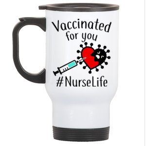 Vaccinated For You #NurseLife Stainless Steel Travel Mug