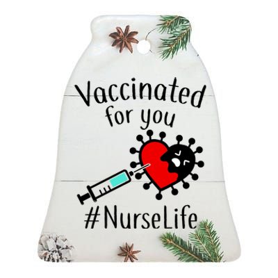 Vaccinated For You #NurseLife Ceramic Bell Ornament