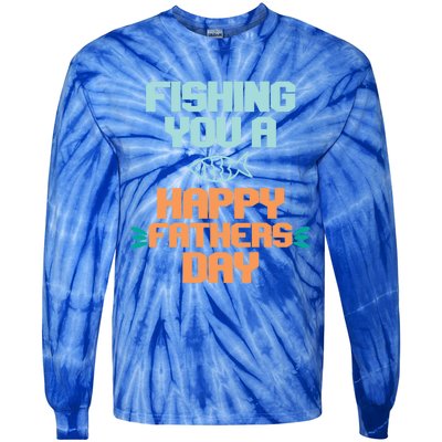 Vintage Fishing You A Happy Fathers Day Fishing Father Gift Tie-Dye Long Sleeve Shirt