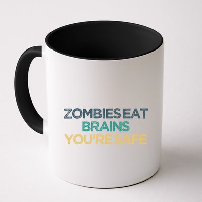 Vintage Funny Zombies Eat Brains You're Safe Gift Mug
