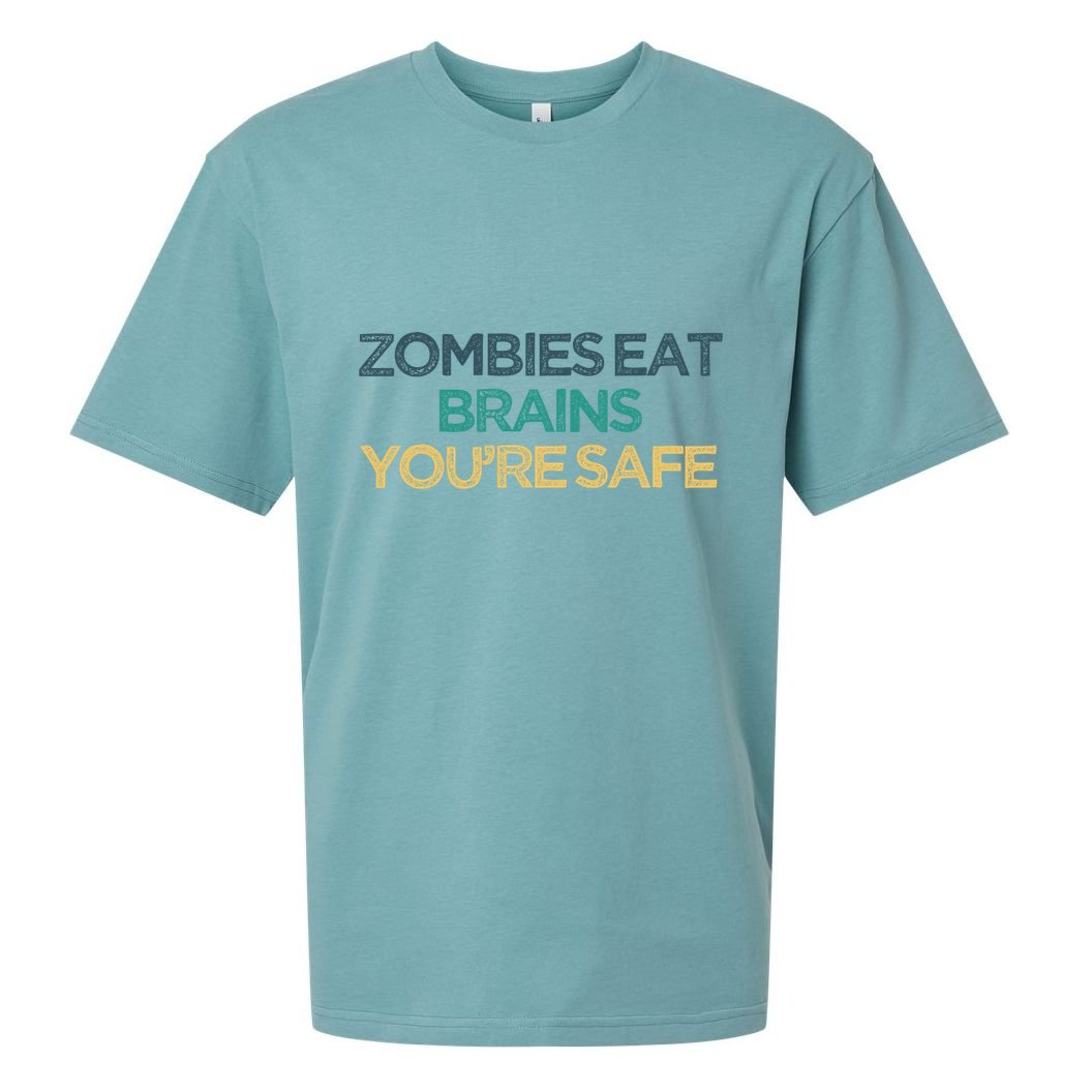 Vintage Funny Zombies Eat Brains You're Safe Gift Sueded Cloud Jersey T-Shirt