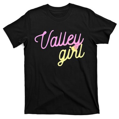 Valley Girl 80s Throwback Funny Girl T-Shirt