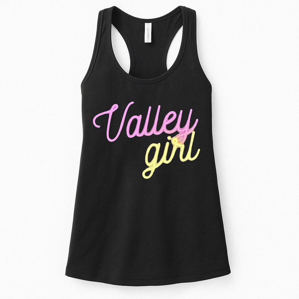 Valley Girl 80s Throwback Funny Girl Womens Tank Top