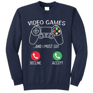 Video Games ...And I Must Go! Decline Accept Video Gamer Sweatshirt