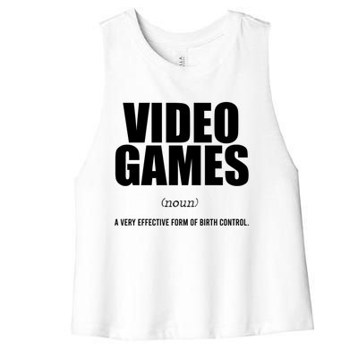 Video Games A Very Effective Form Of Birth Control Planning Gift Women's Racerback Cropped Tank