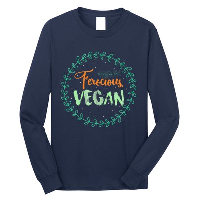 Vegan Gifts Apparel Ferocious Vegan Life Stuff Long Sleeve Shirt