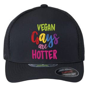 Vegan Gays Are Hotter Vegan Great Gift Lgbt Awareness Month Funny Gift Flexfit Unipanel Trucker Cap