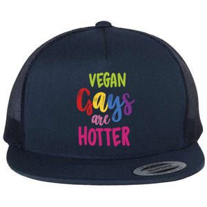 Vegan Gays Are Hotter Vegan Great Gift Lgbt Awareness Month Funny Gift Flat Bill Trucker Hat