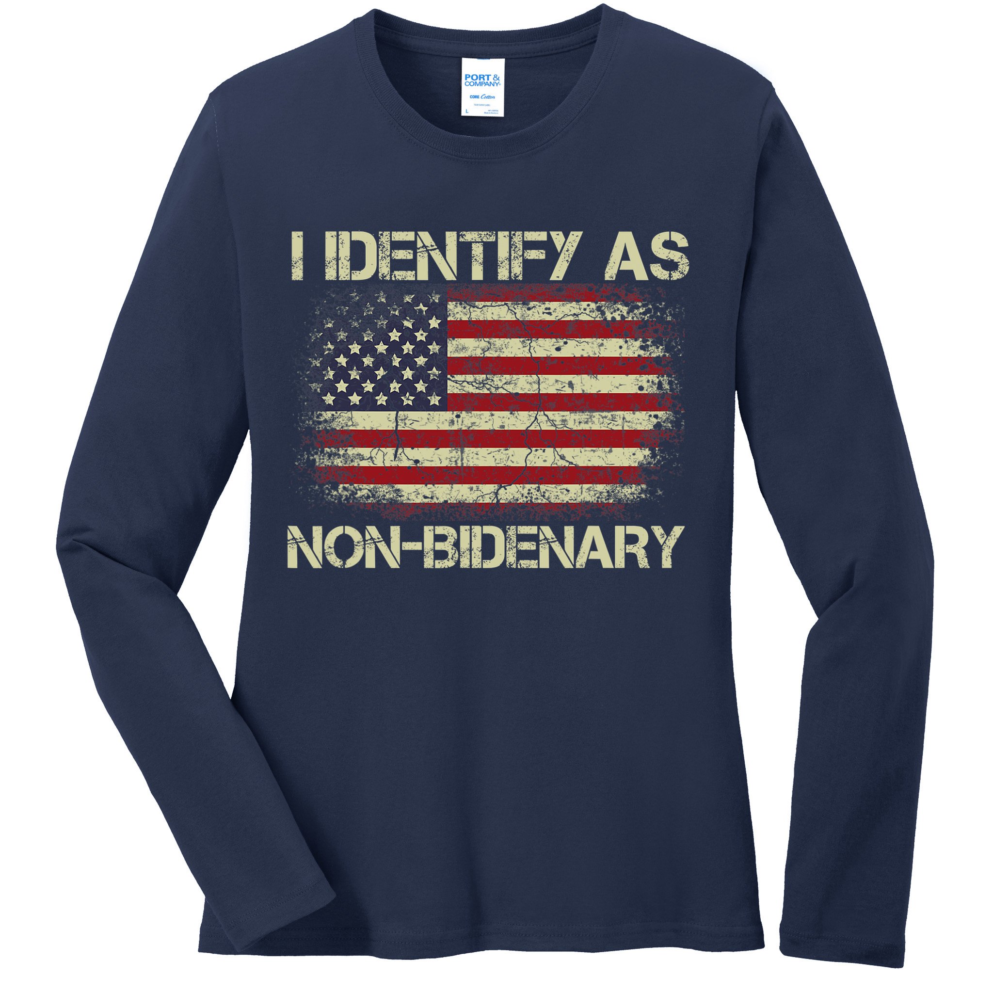 Vintage Grunge American Flag I Identify As Non Bidenary Ladies Long Sleeve Shirt