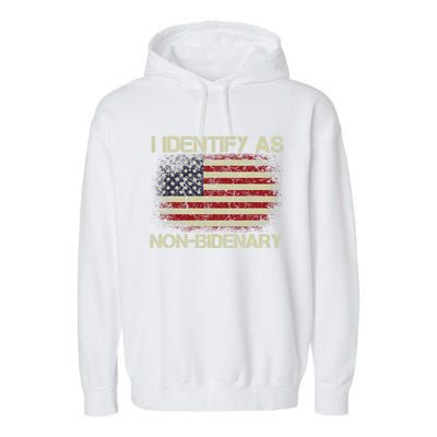 Vintage Grunge American Flag I Identify As Non Bidenary Garment-Dyed Fleece Hoodie