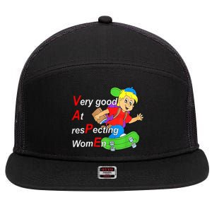 Very Good At Respecting Women Skate Board Vape Meme 7 Panel Mesh Trucker Snapback Hat