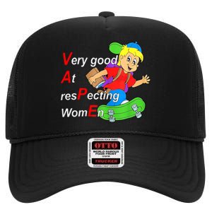 Very Good At Respecting Women Skate Board Vape Meme High Crown Mesh Back Trucker Hat