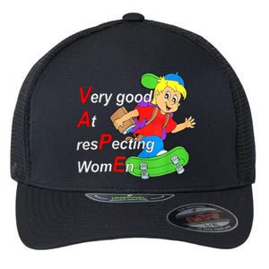 Very Good At Respecting Women Skate Board Vape Meme Flexfit Unipanel Trucker Cap