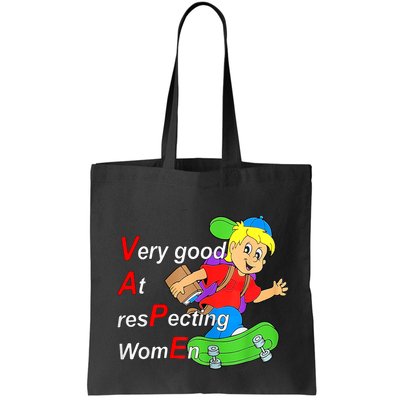 Very Good At Respecting Women Skate Board Vape Meme Bag
