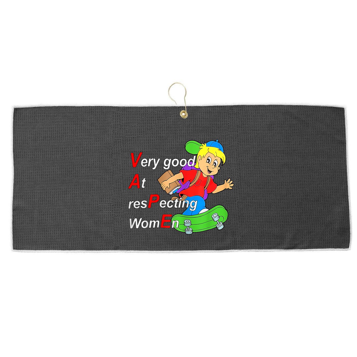 Very Good At Respecting Women Skate Board Vape Meme Large Microfiber Waffle Golf Towel