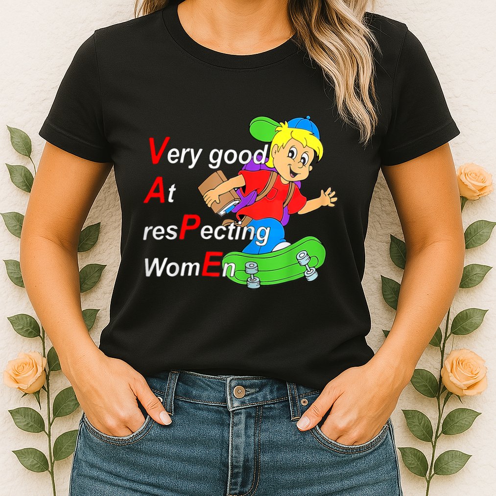 Very Good At Respecting Women Skate Board Vape Meme Womens T-Shirt