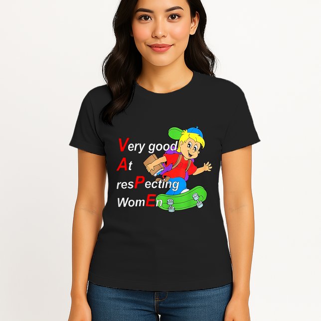 Very Good At Respecting Women Skate Board Vape Meme Womens T-Shirt