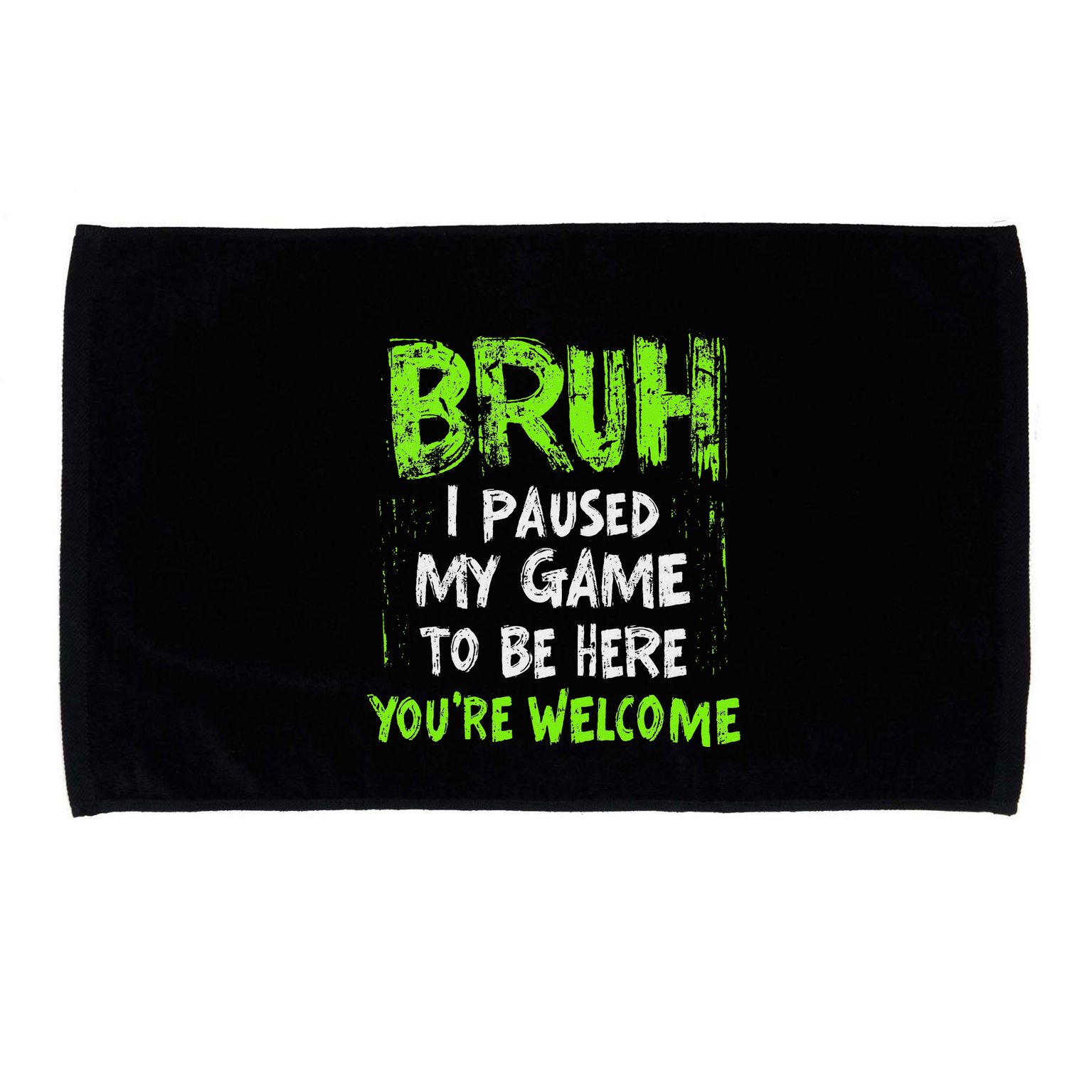 Video Gamer Bruh I Paused My Game Gaming Microfiber Hand Towel
