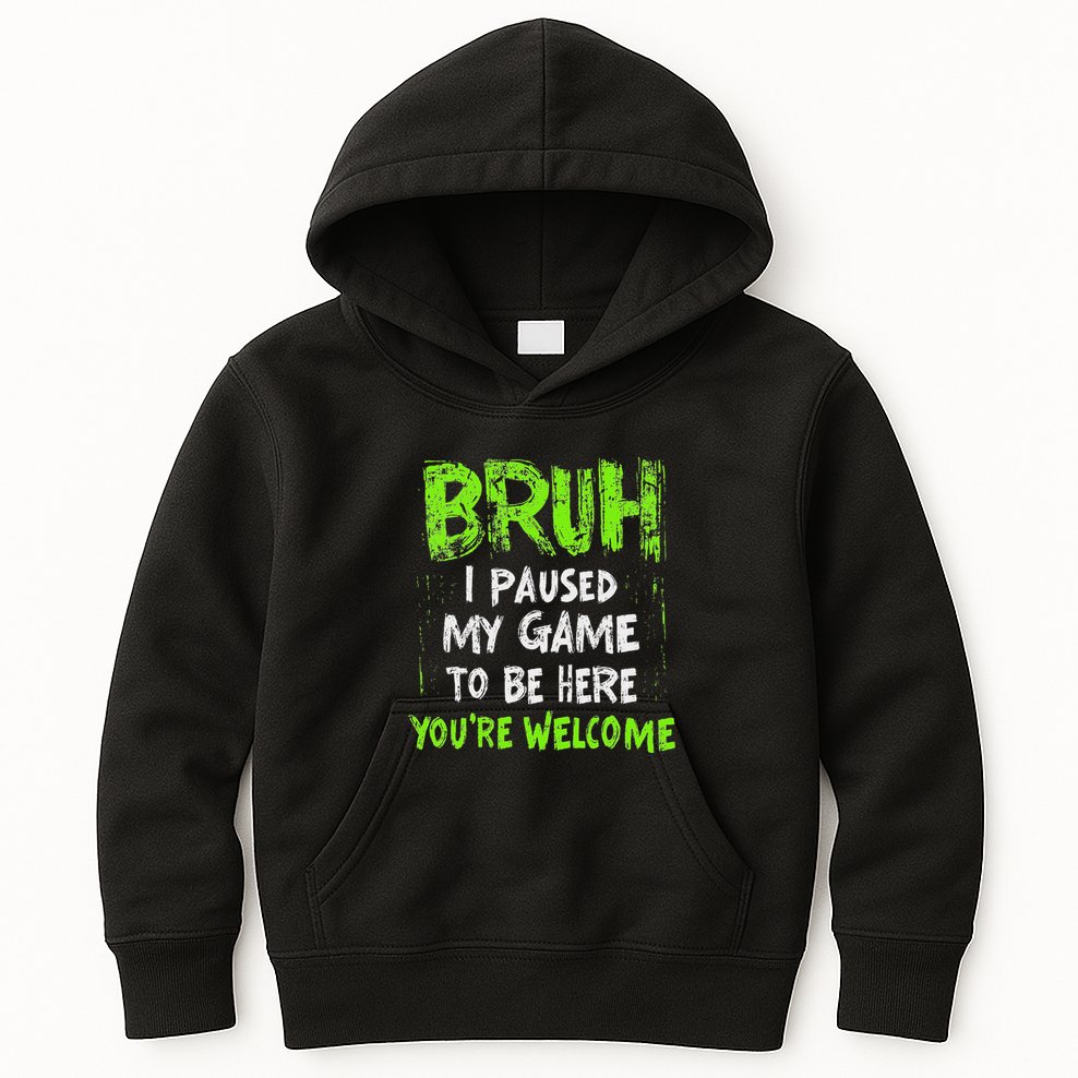 Video Gamer Bruh I Paused My Game Gaming Kids Hoodie