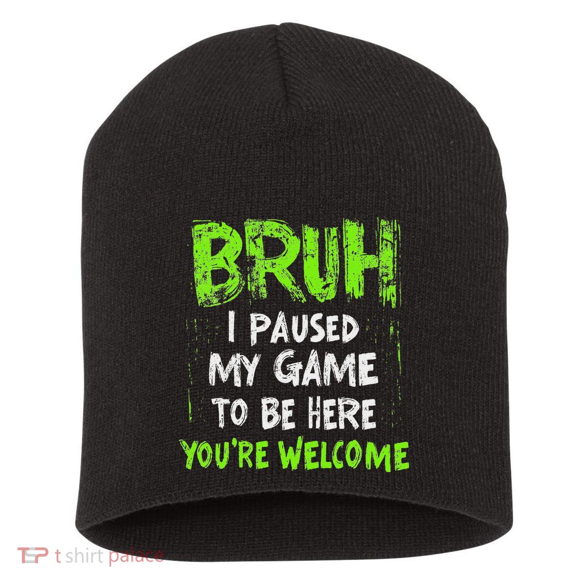 Video Gamer Bruh I Paused My Game Gaming Short Acrylic Beanie