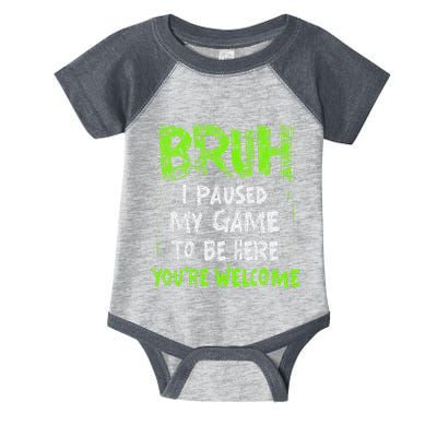 Video Gamer Bruh I Paused My Game Gaming Infant Baby Jersey Bodysuit