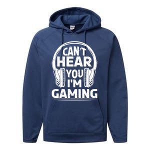 Video Gamer CanT Hear You IM Gaming Cute Gift Performance Fleece Hoodie