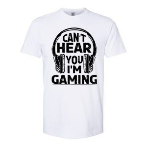 Video Gamer CanT Hear You IM Gaming Cute Gift Softstyle CVC T-Shirt