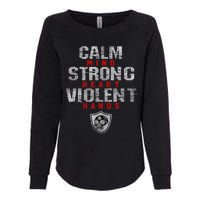 Vikings Gym Calm Mind Strong Heart Violent Hands Norse Womens California Wash Sweatshirt