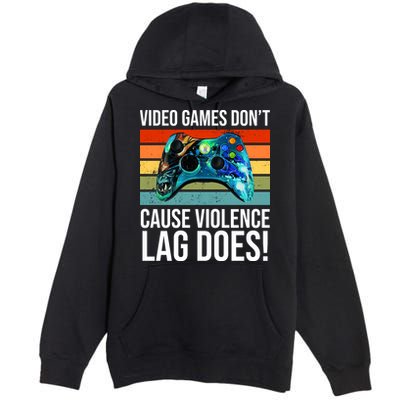 Video Games Don't Cause Violence Lag Does Premium Pullover Hoodie