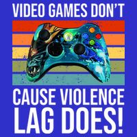 Video Games Don't Cause Violence Lag Does Premium T-Shirt