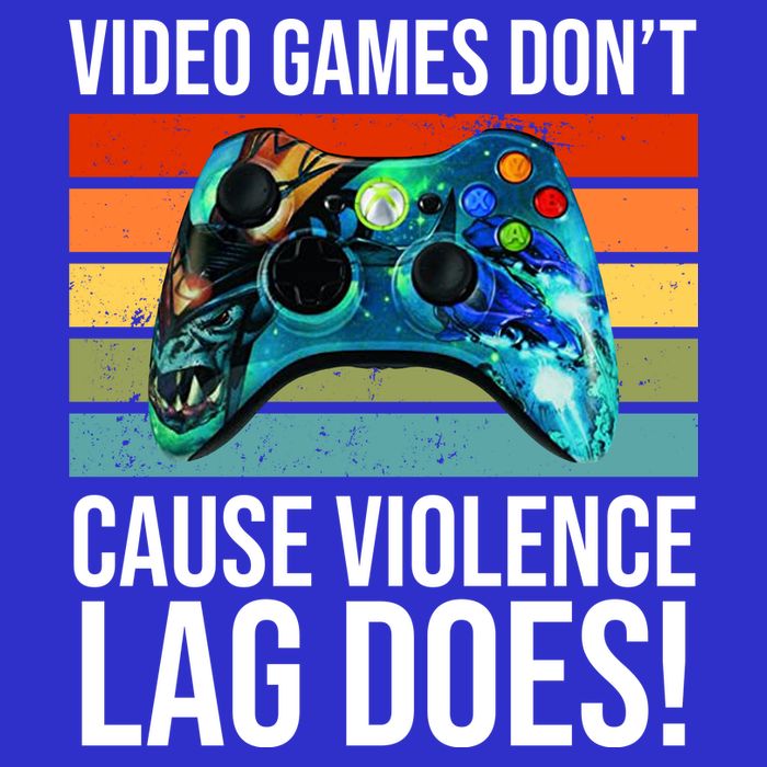 Video Games Don't Cause Violence Lag Does Premium T-Shirt