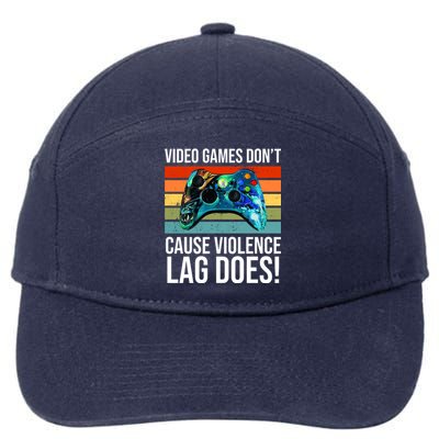 Video Games Don't Cause Violence Lag Does 7-Panel Snapback Hat