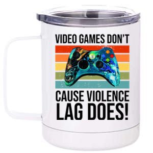 Video Games Don't Cause Violence Lag Does 12 oz Stainless Steel Tumbler Cup