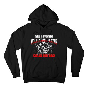 Volleyball Gift Dad My Favorite Volleyball Player Calls Me Dad Hoodie