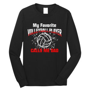 Volleyball Gift Dad My Favorite Volleyball Player Calls Me Dad Long Sleeve Shirt