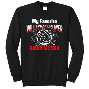 Volleyball Gift Dad My Favorite Volleyball Player Calls Me Dad Sweatshirt