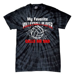 Volleyball Gift Dad My Favorite Volleyball Player Calls Me Dad Tie-Dye T-Shirt