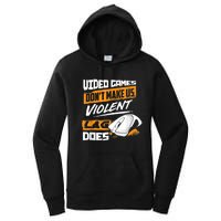 Video Games Dont Make Us Violent Lag Does Gaming Women's Pullover Hoodie