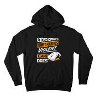 Video Games Dont Make Us Violent Lag Does Gaming Tall Hoodie