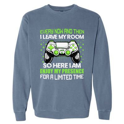 Video Games Every Now And Then I Leave My Room Garment-Dyed Sweatshirt