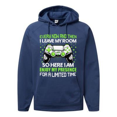 Video Games Every Now And Then I Leave My Room Performance Fleece Hoodie