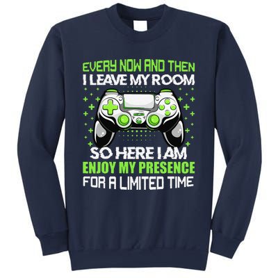 Video Games Every Now And Then I Leave My Room Sweatshirt