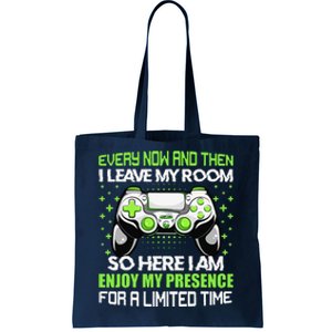 Video Games Every Now And Then I Leave My Room Tote Bag