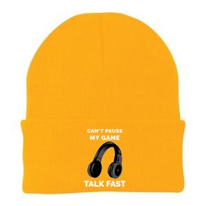 Video Gamer Funny Cant Pause My Game Talk Fast Meaningful Gift Knit Cap Winter Beanie