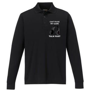 Video Gamer Funny Cant Pause My Game Talk Fast Meaningful Gift Performance Long Sleeve Polo