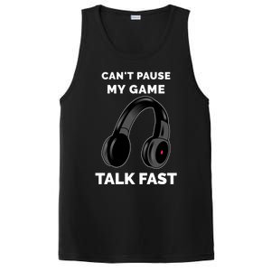 Video Gamer Funny Cant Pause My Game Talk Fast Meaningful Gift PosiCharge Competitor Tank