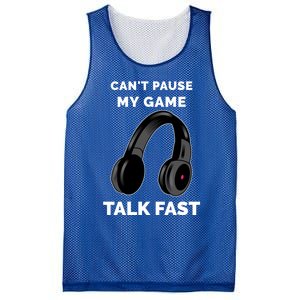 Video Gamer Funny Cant Pause My Game Talk Fast Meaningful Gift Mesh Reversible Basketball Jersey Tank