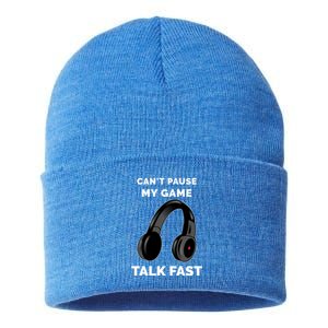 Video Gamer Funny Cant Pause My Game Talk Fast Meaningful Gift Sustainable Knit Beanie